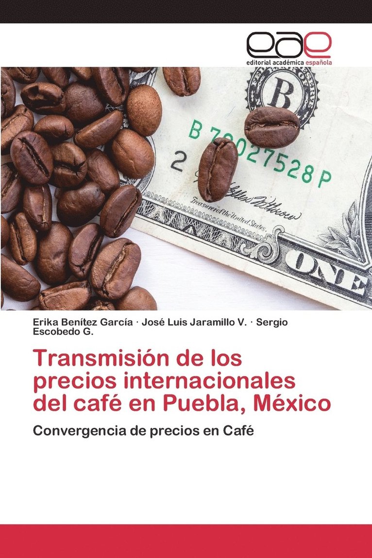 Transmisin de los precios internacionales del caf en Puebla, Mxico 1