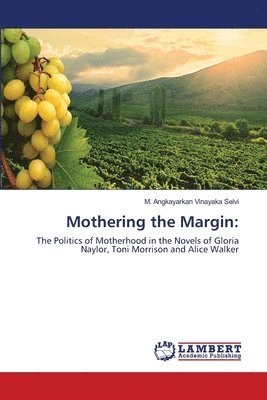 Mothering the Margin 1