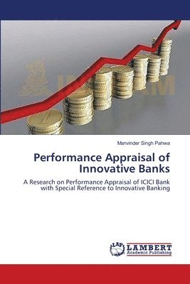 Performance Appraisal of Innovative Banks 1