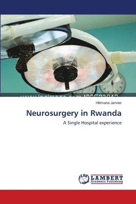 Neurosurgery in Rwanda 1