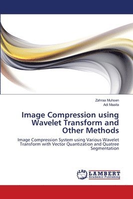 Image Compression using Wavelet Transform and Other Methods 1