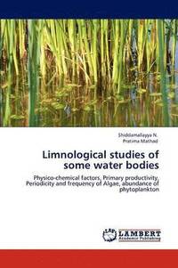 bokomslag Limnological studies of some water bodies