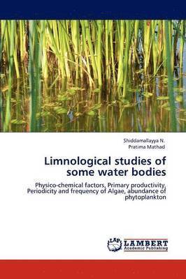 Limnological studies of some water bodies 1