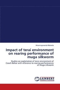 bokomslag Impact of terai environment on rearing performance of muga silkworm