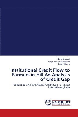 Institutional Credit Flow to Farmers in Hill 1