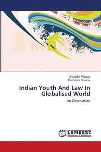 bokomslag Indian Youth And Law In Globalised World