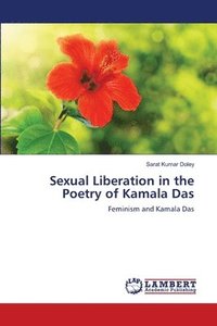 bokomslag Sexual Liberation in the Poetry of Kamala Das