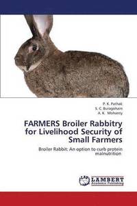 bokomslag Farmers Broiler Rabbitry for Livelihood Security of Small Farmers
