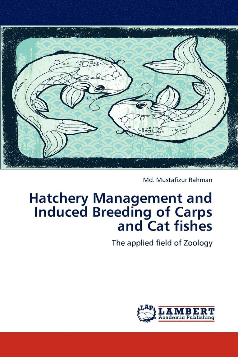 Hatchery Management and Induced Breeding of Carps and Cat fishes 1