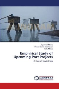 bokomslag Emphirical Study of Upcoming Port Projects