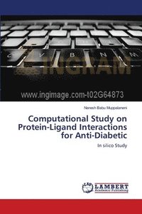 bokomslag Computational Study on Protein-Ligand Interactions for Anti-Diabetic