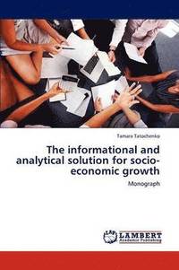 bokomslag The informational and analytical solution for socio-economic growth