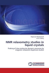 bokomslag NMR relaxometry studies in liquid crystals