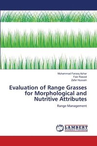 bokomslag Evaluation of Range Grasses for Morphological and Nutritive Attributes