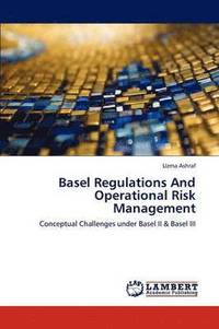 bokomslag Basel Regulations and Operational Risk Management