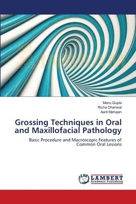 Grossing Techniques in Oral and Maxillofacial Pathology 1