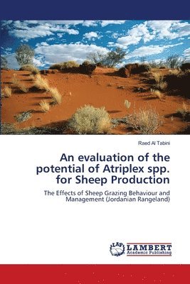 bokomslag An evaluation of the potential of Atriplex spp. for Sheep Production