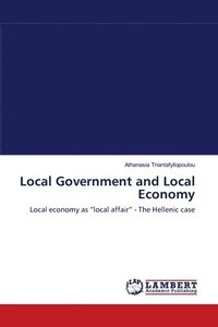 bokomslag Local Government and Local Economy