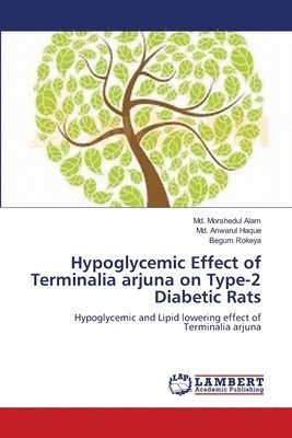 Hypoglycemic Effect of Terminalia arjuna on Type-2 Diabetic Rats 1