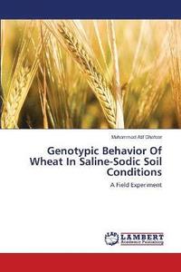 bokomslag Genotypic Behavior Of Wheat In Saline-Sodic Soil Conditions