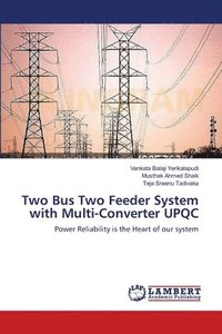 bokomslag Two Bus Two Feeder System with Multi-Converter UPQC