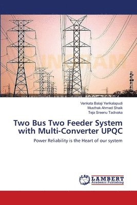 Two Bus Two Feeder System with Multi-Converter UPQC 1