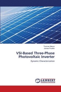 bokomslag VSI-Based Three-Phase Photovoltaic Inverter