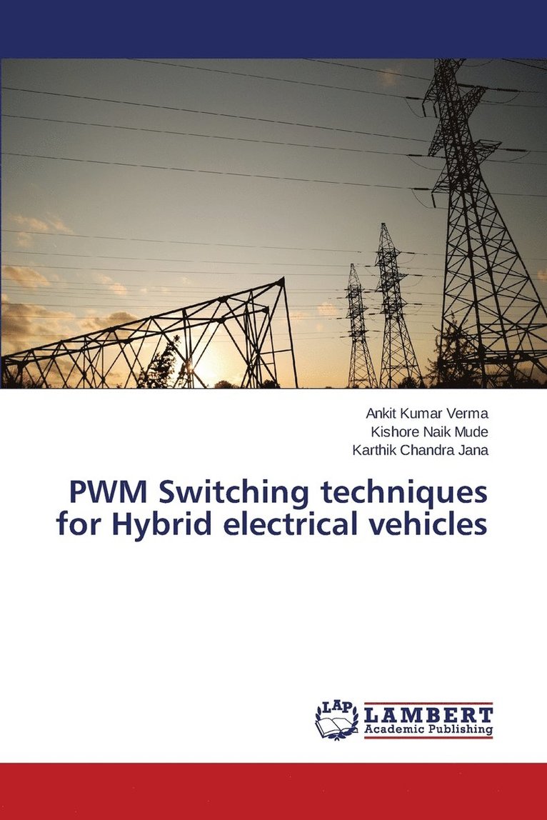 Pwm Switching Techniques for Hybrid Electrical Vehicles 1