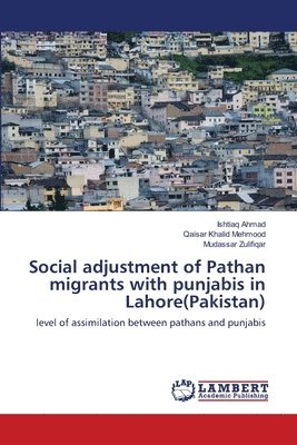 Social adjustment of Pathan migrants with punjabis in Lahore(Pakistan) 1