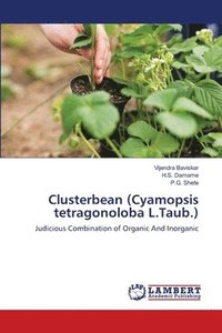bokomslag Clusterbean (Cyamopsis tetragonoloba L.Taub.)