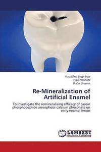 bokomslag Re-Mineralization of Artificial Enamel