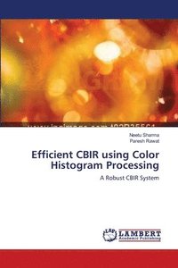 bokomslag Efficient CBIR using Color Histogram Processing
