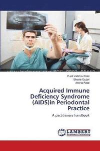 bokomslag Acquired Immune Deficiency Syndrome (AIDS)in Periodontal Practice