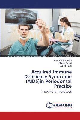 Acquired Immune Deficiency Syndrome (AIDS)in Periodontal Practice 1