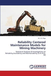 bokomslag Reliability Centered Maintenance Models for Mining Machinery