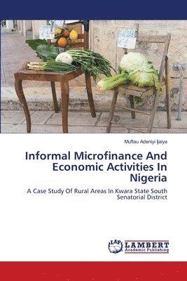 bokomslag Informal Microfinance And Economic Activities In Nigeria