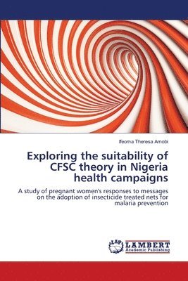 Exploring the suitability of CFSC theory in Nigeria health campaigns 1