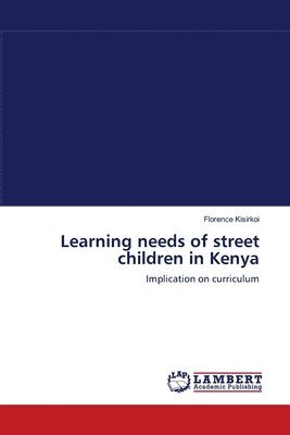 Learning needs of street children in Kenya 1