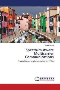 bokomslag Spectrum-Aware Multicarrier Communications
