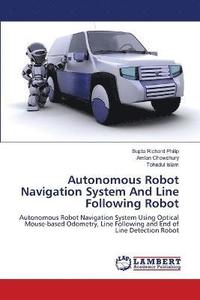 bokomslag Autonomous Robot Navigation System And Line Following Robot