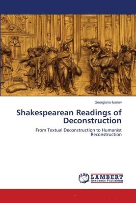 Shakespearean Readings of Deconstruction 1