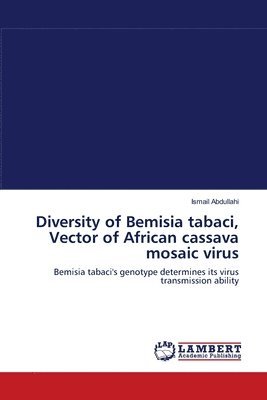 Diversity of Bemisia tabaci, Vector of African cassava mosaic virus 1