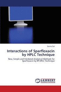 bokomslag Interactions of Sparfloxacin by HPLC Technique