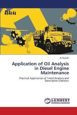 bokomslag Application of Oil Analysis in Diesel Engine Maintenance