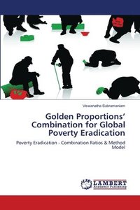 bokomslag Golden Proportions' Combination for Global Poverty Eradication