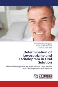 bokomslag Determination of Levocetrizine and Escitalopram in Oral Solution