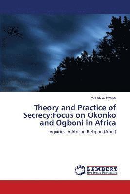 Theory and Practice of Secrecy 1