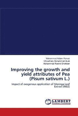 Improving the growth and yield attributes of Pea (Pisum sativum L.) 1