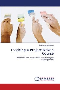 bokomslag Teaching a Project-Driven Course