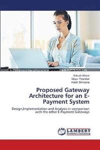 bokomslag Proposed Gateway Architecture for an E-Payment System